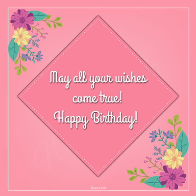 Birthday card - Happy birthday. May all your wishes come true.