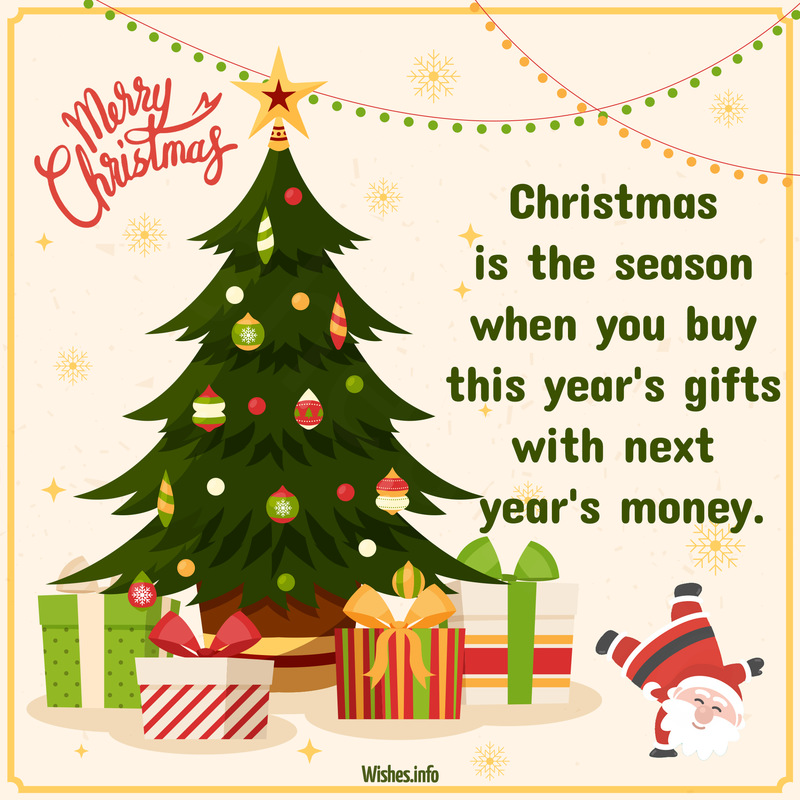 Wish - Christmas is the season when you buy this year's gifts with next ...