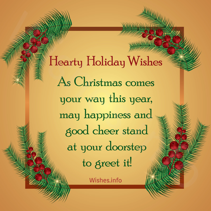 Wish - Hearty Holiday Wishes - as Christmas comes your way this year ...