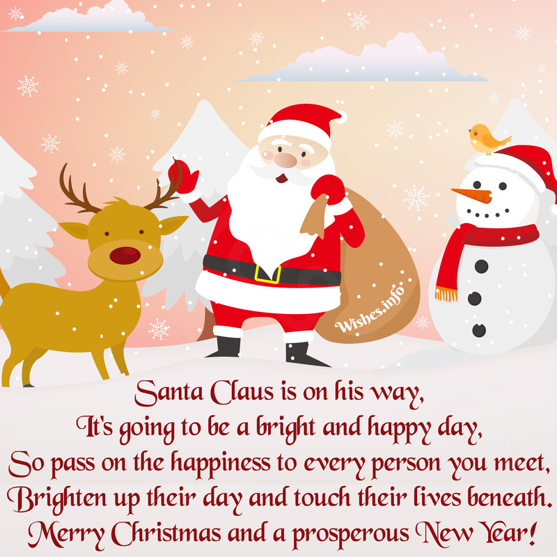 Wish - Santa Claus Is On His Way, It'S Going To Be A Bright And Happy Day,  So Pass On The Happiness To Every Person You Meet, Brighten Up Their Day And