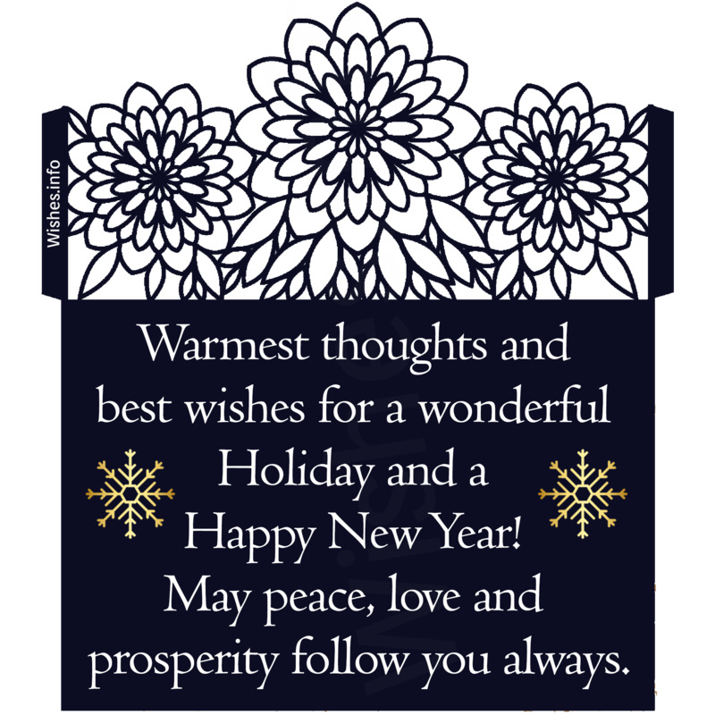 Wish Warmest thoughts and best wishes for a wonderful Holiday and a