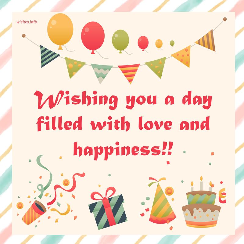 Wish - Wishing you a day filled with love and happiness!!