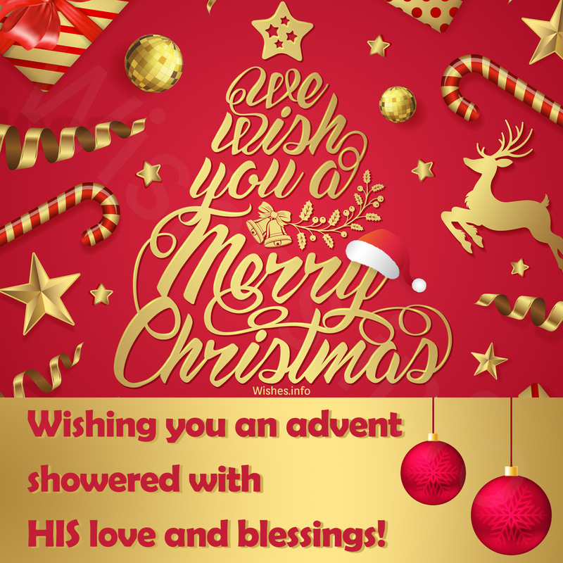 Wish Wishing you an advent showered with HIS love and blessings!